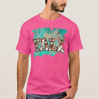 Howdy Y'All Vrouwen Land Zuid Rodeo Cowgirl W T-shirt