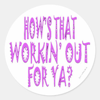 Hows die voor Ya werken Ronde Sticker