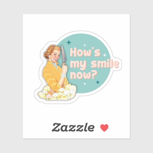 How's My Smile Now Sticker (Vel)