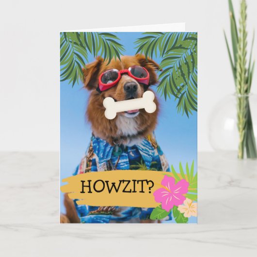 Howzit? hallo Hoe gaat het met je Hawaiian Dog Kaart (Voorkant)