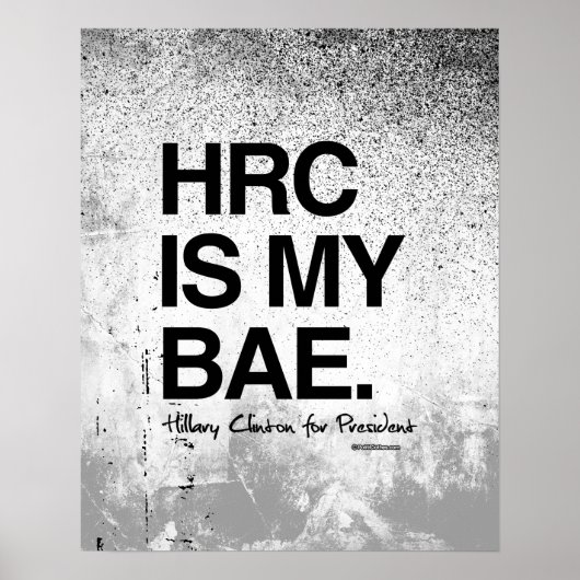 HRC IS MIJN BAE-Hillary voor President Poster (Voorkant)