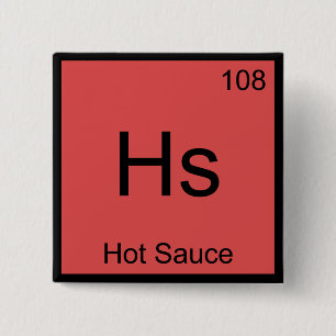 Hs - Heet Sauce Scheikunde Element Symbool Funny T Vierkante Button 5,1 Cm