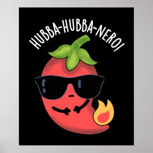 Hubba-hubba-nero Grappige Habanero Pun Dark BG Poster