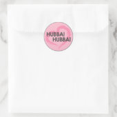 Hubba Hubba Ronde Sticker (Tas)