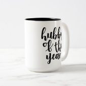 Hubby van het Jaar Tweekleurige Koffiemok (Voorkant rechts)