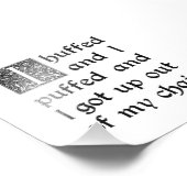 Huffed and Puffed and Kreeg uit mijn stoel Foto Afdruk (Hoek)