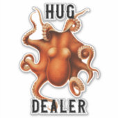 'Hug Dealer' Grappige Octopus Grote Sticker (Voorkant)