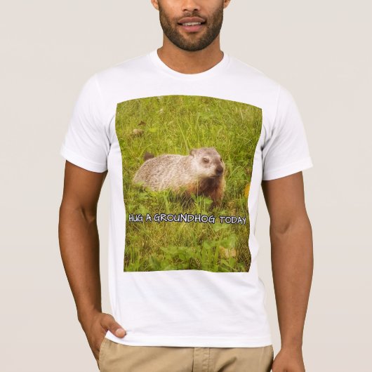 Hug een grondhog vandaag t-shirt (Voorkant)