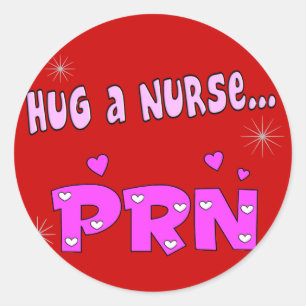 Hug een verpleegster PRN Ronde Sticker
