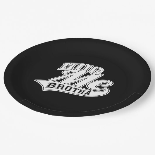 Hug me Brotha op Black Papieren Bordje (Gekanteld)