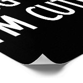 Hug Me. I'm Cute. Funny, Jokes, Sarcastic  Poster (Hoek)