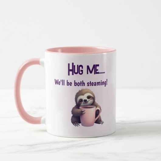 Hug Me Sloth Mug - Cosy and Steant Fun (Gauche)