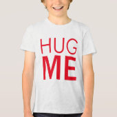 Hug me Tri-Blend shirt (Voorkant)