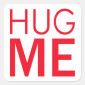 Hug me vierkante sticker (Voorkant)