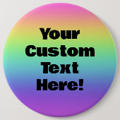 Huge Custom Rainbow Pin-on Button (Voorkant)