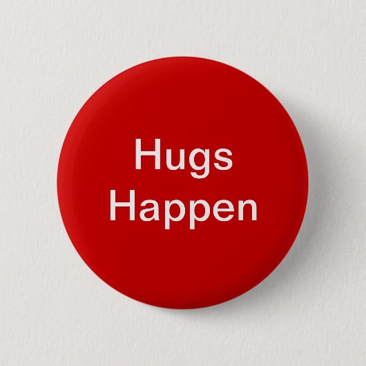 Hugs Happen Ronde Button 5,7 Cm (Voorkant)