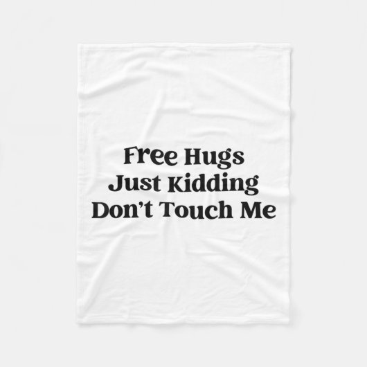 Hugs Just Kidding Don't Touch Me  Fleece Deken (Voorkant)