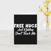 Hugs Just Kidding Don't Touch Me Long Sleeve  Kaart (Gele Bloem)