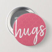 Hugs x ronde button 7,6 cm (Voorkant /achterkant)