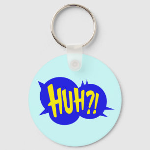 HUH! COMIC BOOK SPEECH BUBBLE SLEUTELHANGER