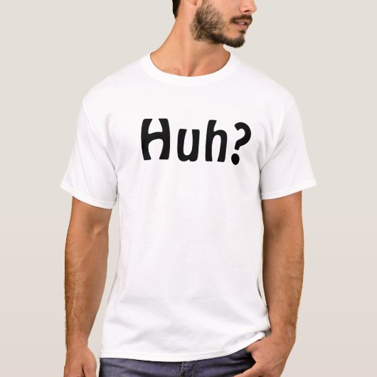 Huh T-shirt (Devant)