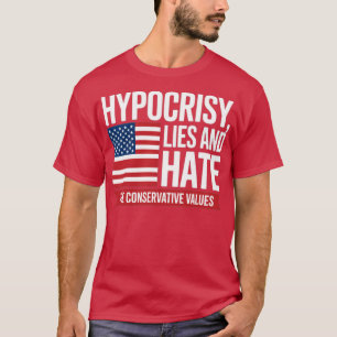 HUichelarij, LEUGENS EN HATEN VAN CONSERVATIEVE WA T-shirt