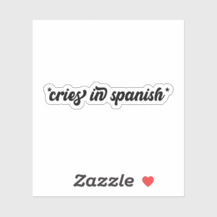Huilen in Spaans Sticker, Grappige Stickers