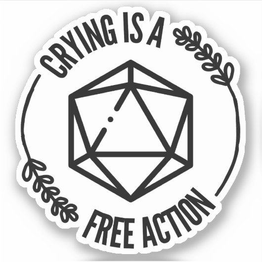 Huilen is een Free Action Funny D&D Sticker (Voorkant)