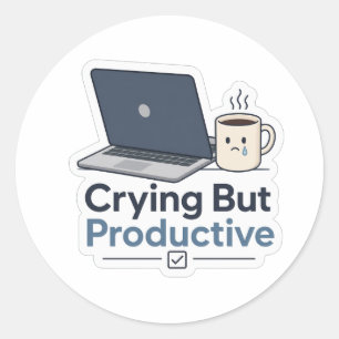 Huilen Maar Productief Ronde Sticker