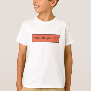 Huilt in het Spaans - Grappige sarcastische meme T-shirt