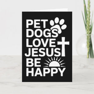 Huisdieren Honden Liefhebben Jezus Wees Gelukkig Kaart