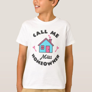Huisopwarmingsfeest Noem me Miss Homeowner T-shirt