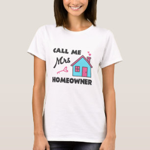 Huisopwarmingsfeest Noem me Mrs Homeowner T-shirt