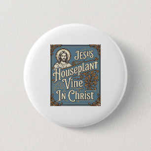 Huisplant Jezus Wijnstok In Christus Jezus Huispla Ronde Button 5,7 Cm