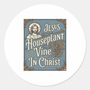Huisplant Jezus Wijnstok In Christus Jezus Huispla Ronde Sticker