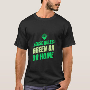 Huisregels: groen of ga naar huis Eco Friendly Hom T-shirt