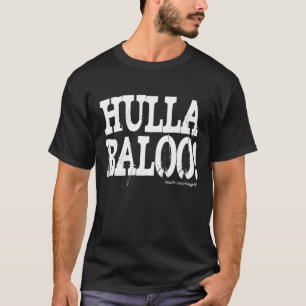 Hullabaloo! T-shirt