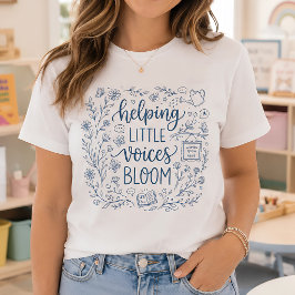 Hulp aan Kleine Stemmen Bloeiende Spraaktherapie T-shirt