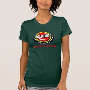 hulp...Ik praat en ik kan niet zwijgen. T-shirt