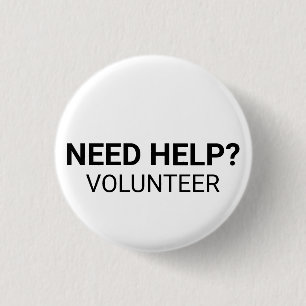 Hulp nodig voor vrijwilligers, zwart-wit aangepast ronde button 3,2 cm