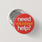 hulp nodig? vrijwilliger ronde button 3,2 cm (Voorkant /achterkant)