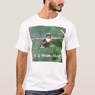 Hum-Nut Ruby-throated Hummingbird T-Shirt