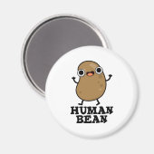 Human Bean Funny Human Being Pun Magneet (Voorkant / Achterkant)