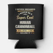 Human Cannonball Funny Novelty Blikjeskoeler (Voorkant)