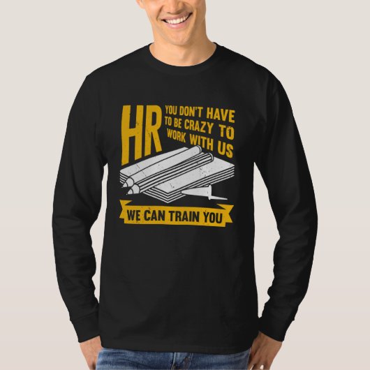 Human Resources for an HR Specialist T-shirt (Voorkant)