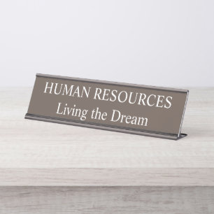 Human Resources Living the Dream Desk Naam Bord Bureau Naambordje