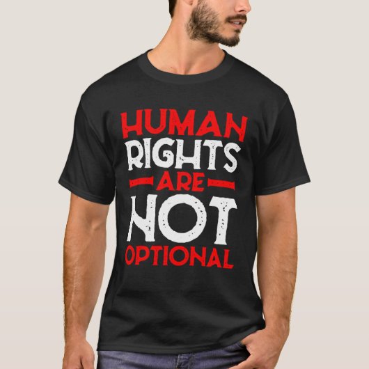 Human Rights Are Not Optional T-shirt (Voorkant)