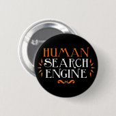 Human Search Engine Ronde Button 5,7 Cm (Voorkant /achterkant)