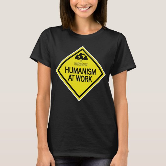 Humanisme op het werk Vrouwenshirt T-shirt (Voorkant)