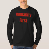 Humanity First Bold Red Text T-shirt (Voorkant)